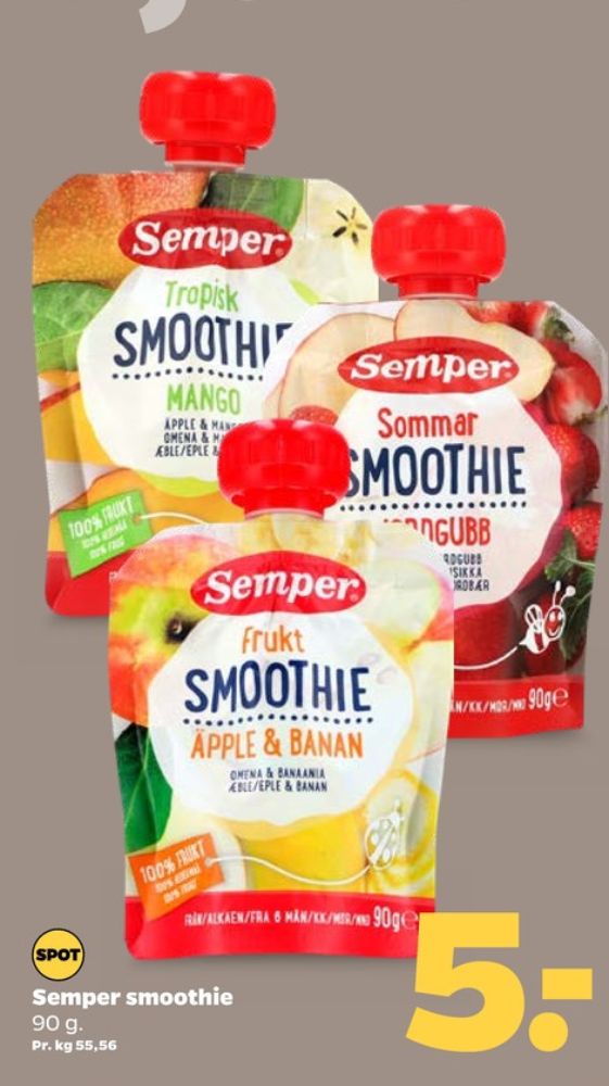 Semper, Smoothie