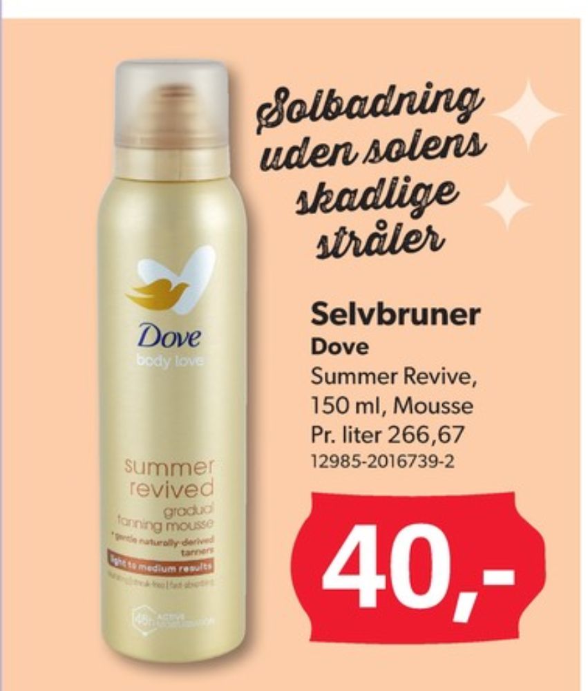 Dove, Selvbruner
