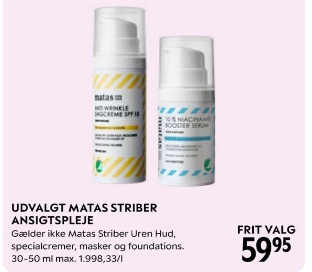 Matas Natur, Creme