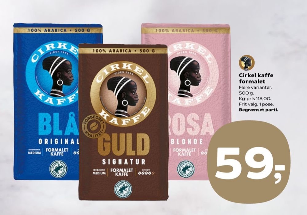 Cirkel Rosa, Kaffe Formalet