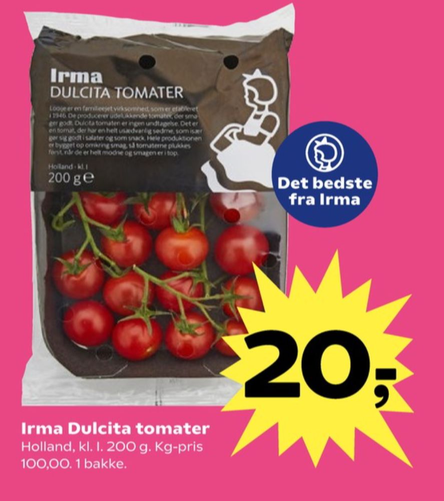 Irmas, Tomater
