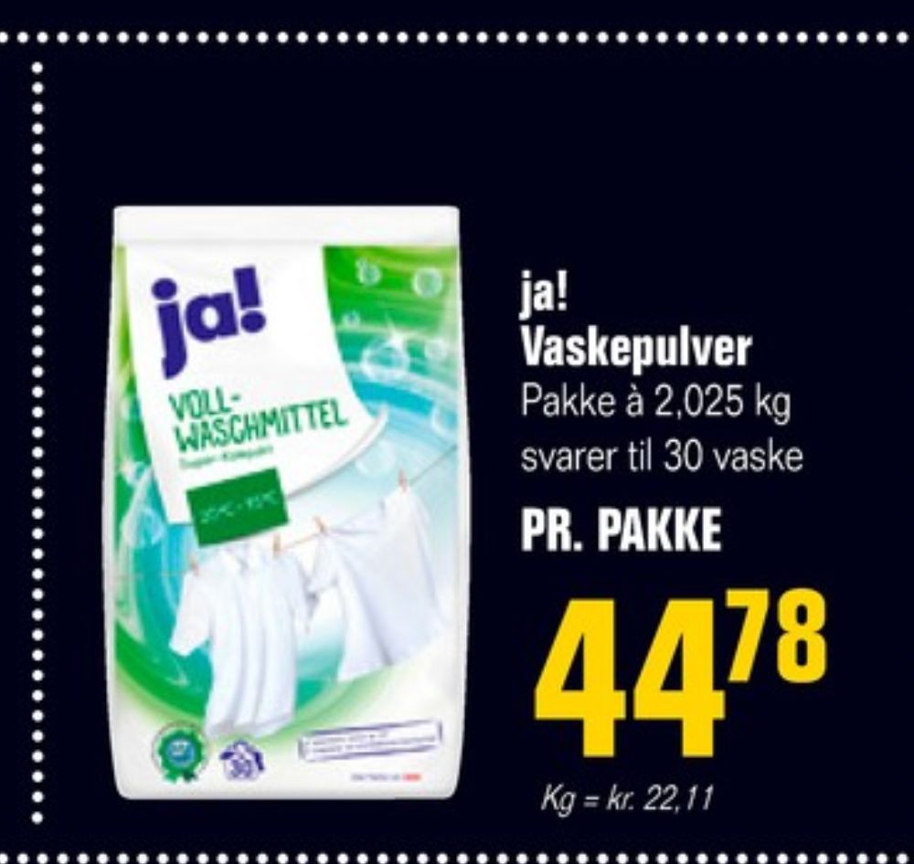 ja!, Vaskepulver