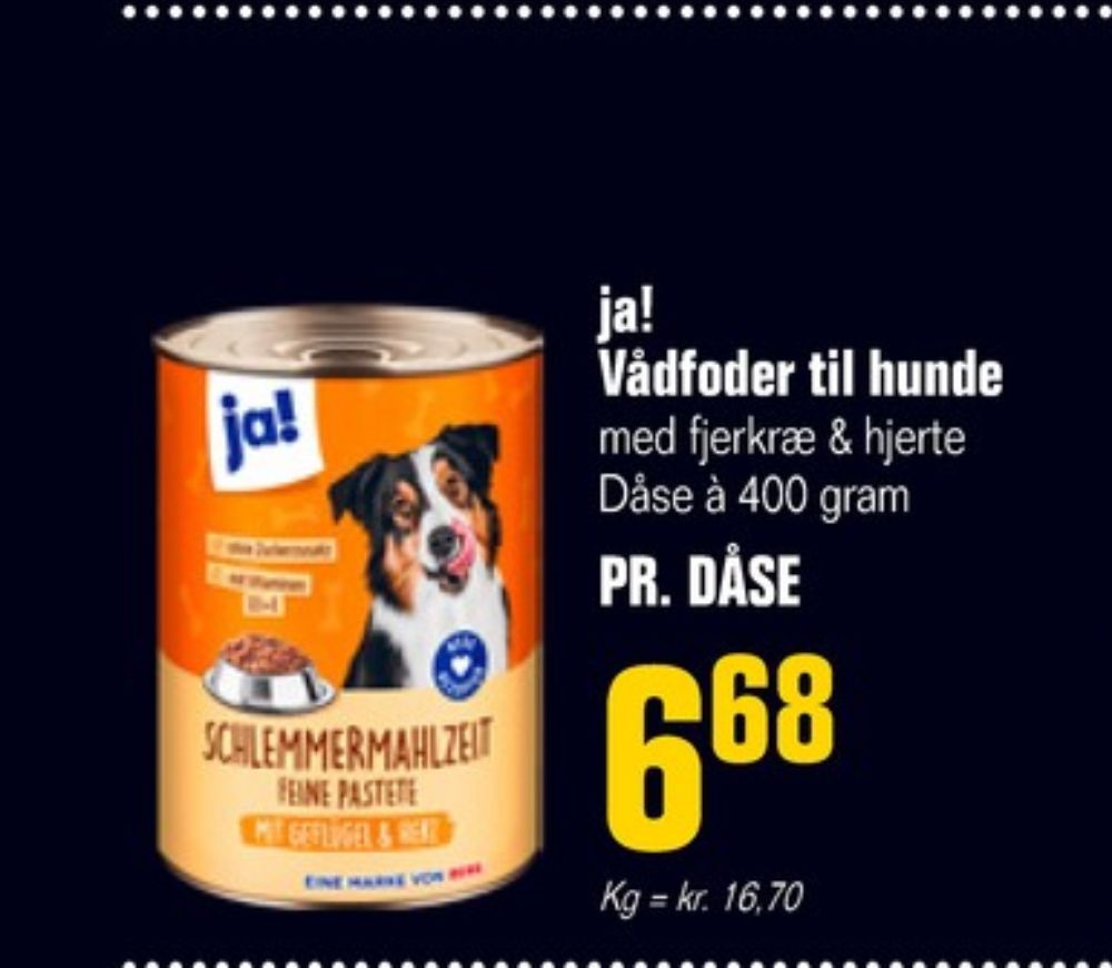 ja!, Hundefoder