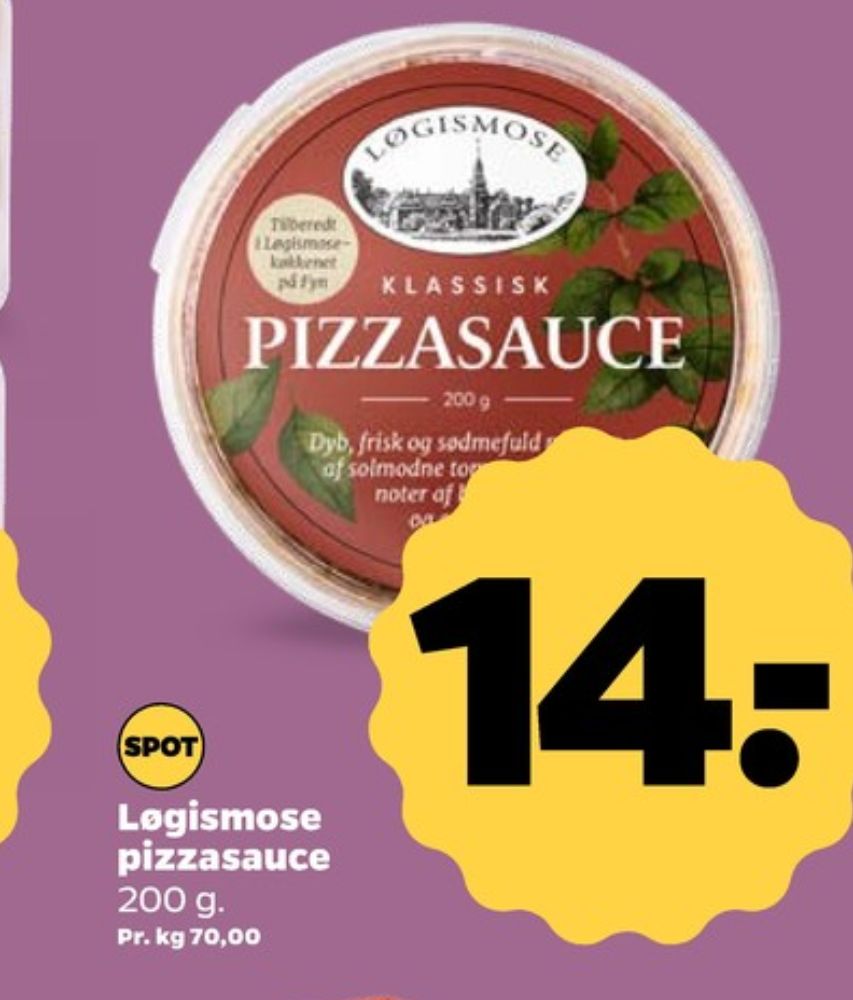 Løgismose, Pizzasauce