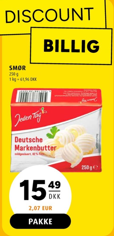 Jeden Tag, Smør