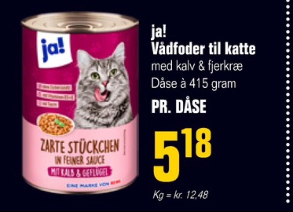 ja!, Kattefoder