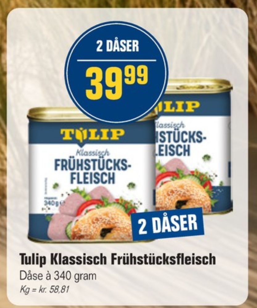 Tulip, Frühstücksfleisch