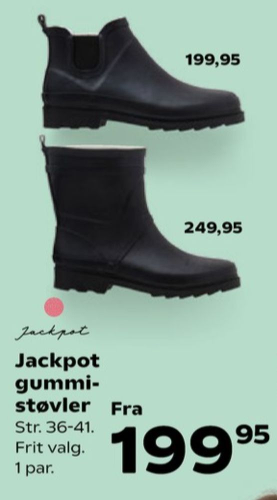 Jackpot, Gummistøvler