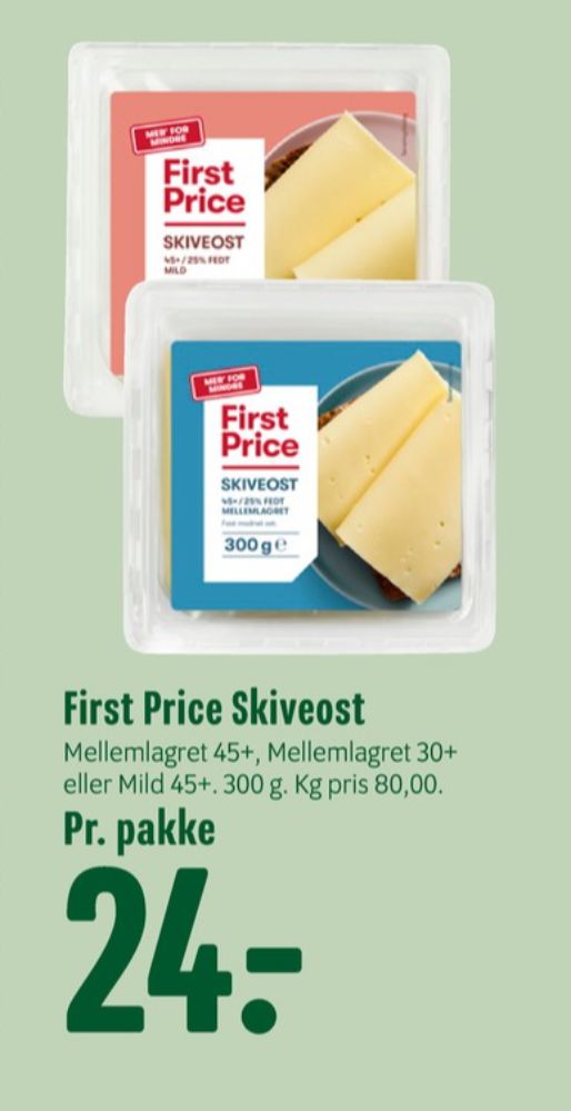 First Price, Skiveost Mild