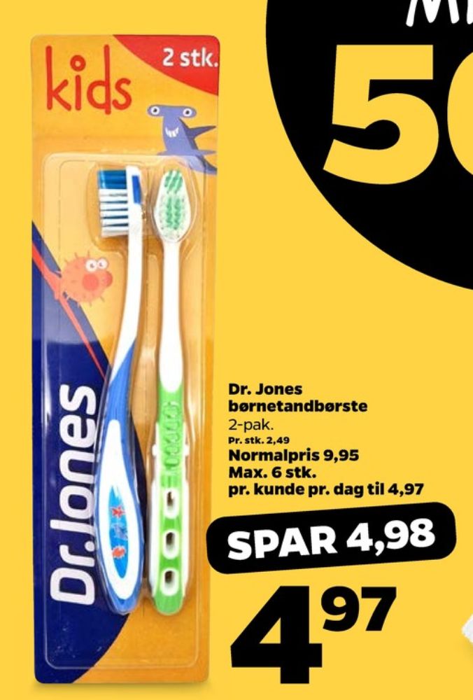 Dr Jones, Tandbørste