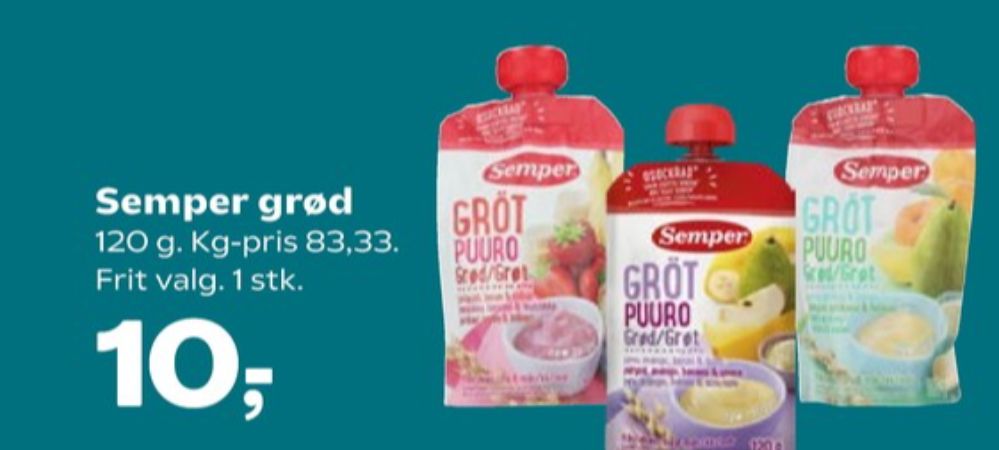 Semper, Grød