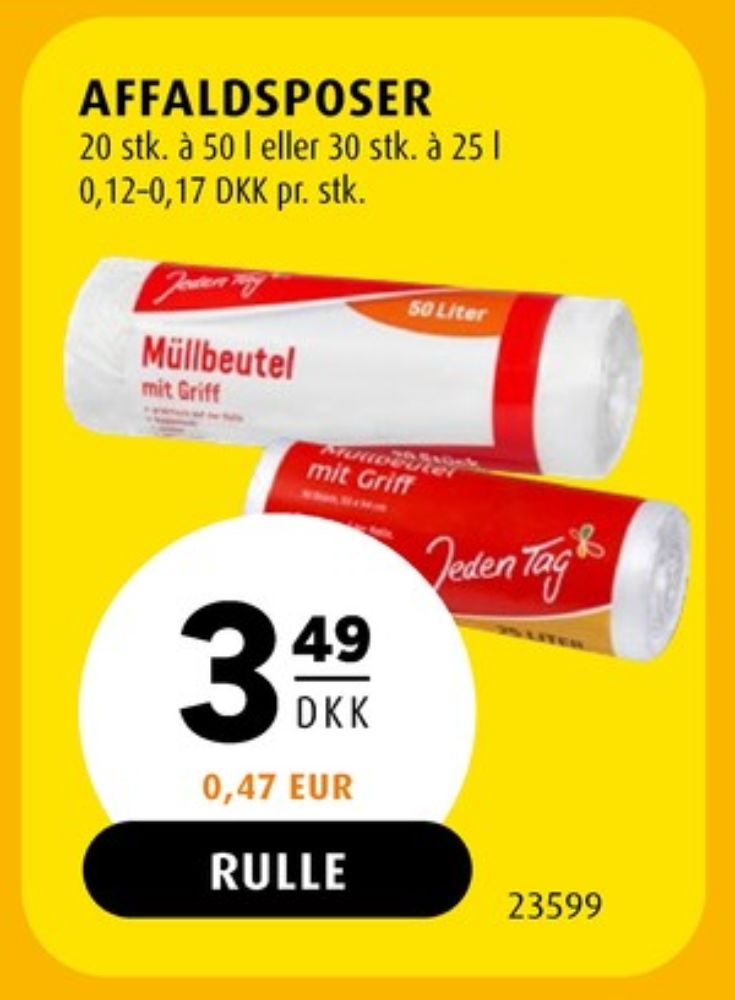 Jeden Tag, Affaldsposer