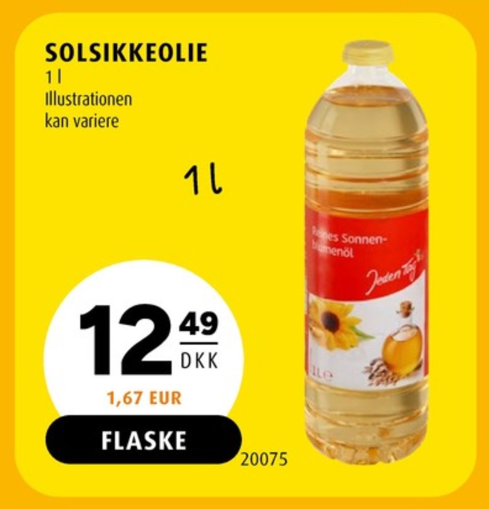 Jeden Tag, Solsikkeolie