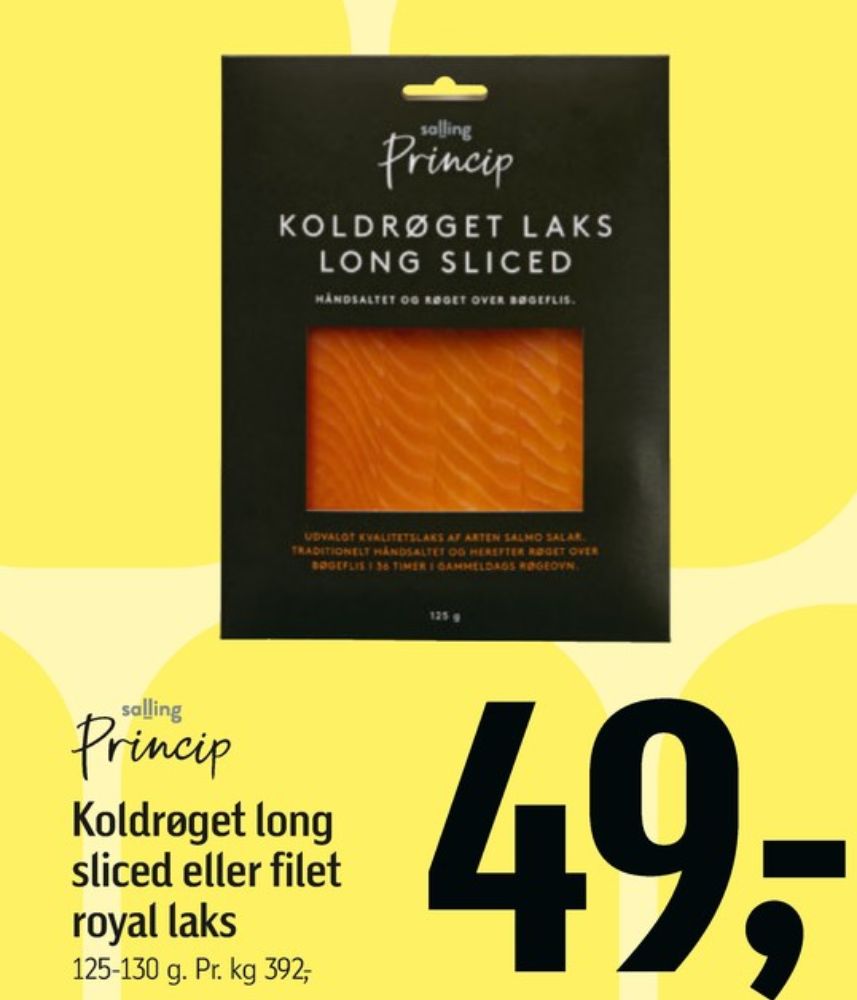 Salling Princip, Laks i skiver