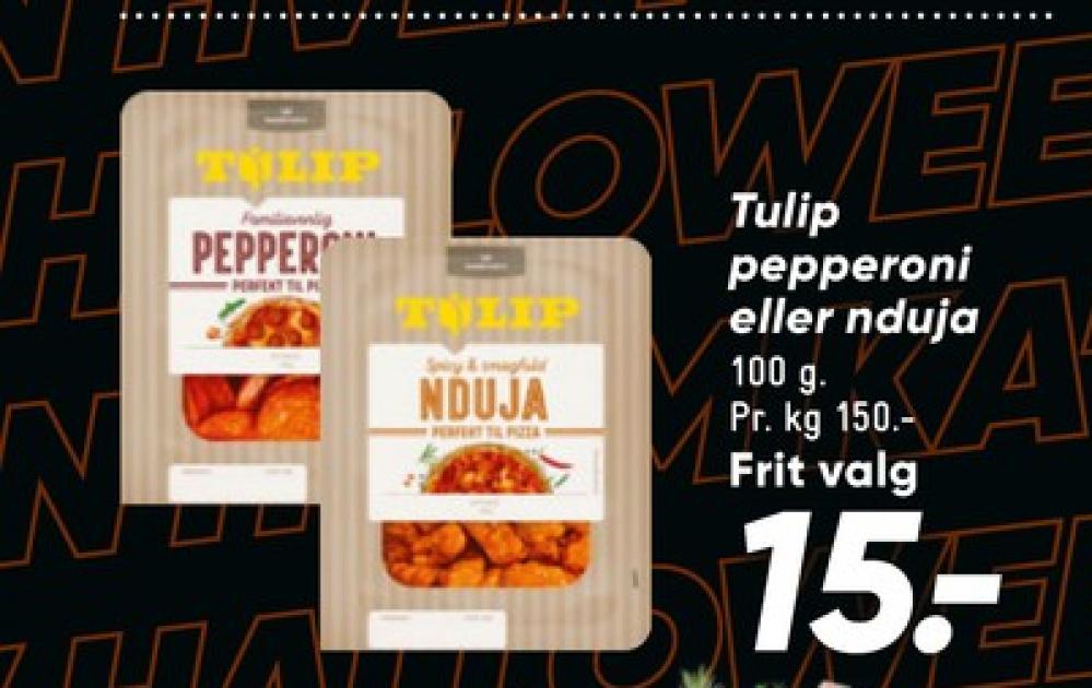 Tulip, Nduja