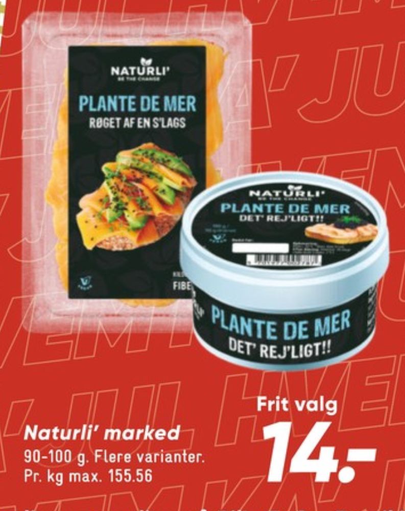 Naturli' Plante de mer, Det' Rej'ligt