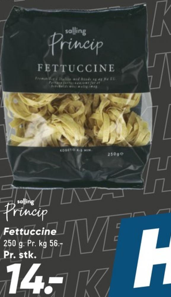 Salling Princip, Fettuccine