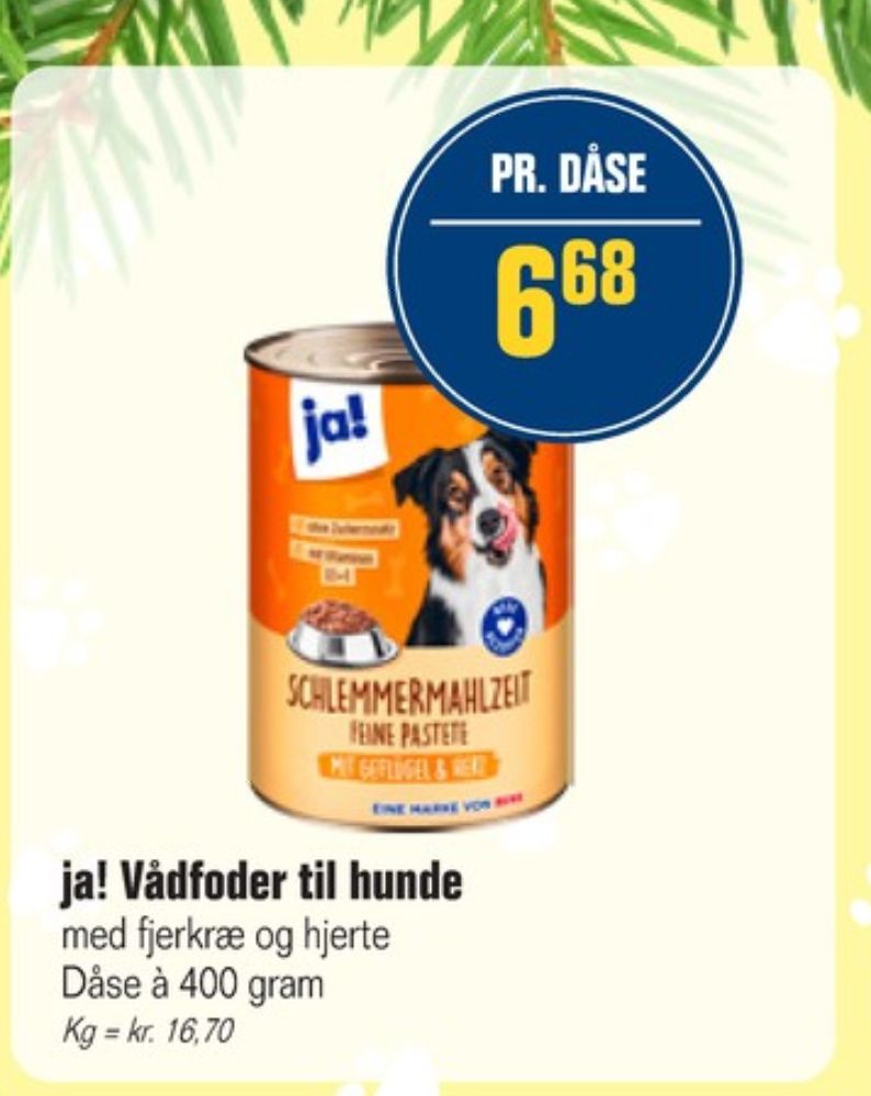 ja!, Hundefoder