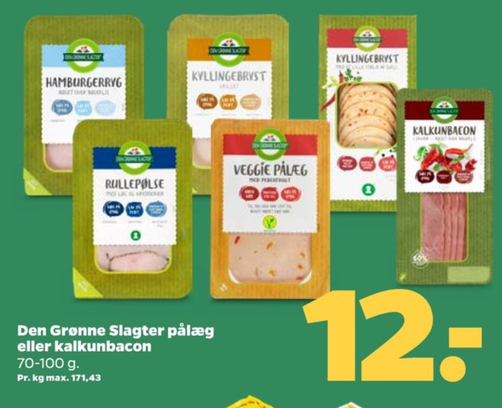 Den Grønne Slagter, Kalkunbacon