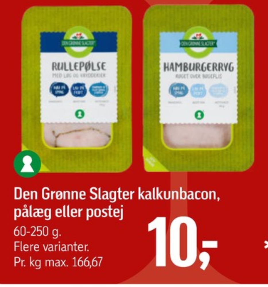 Den Grønne Slagter, Kalkunbacon