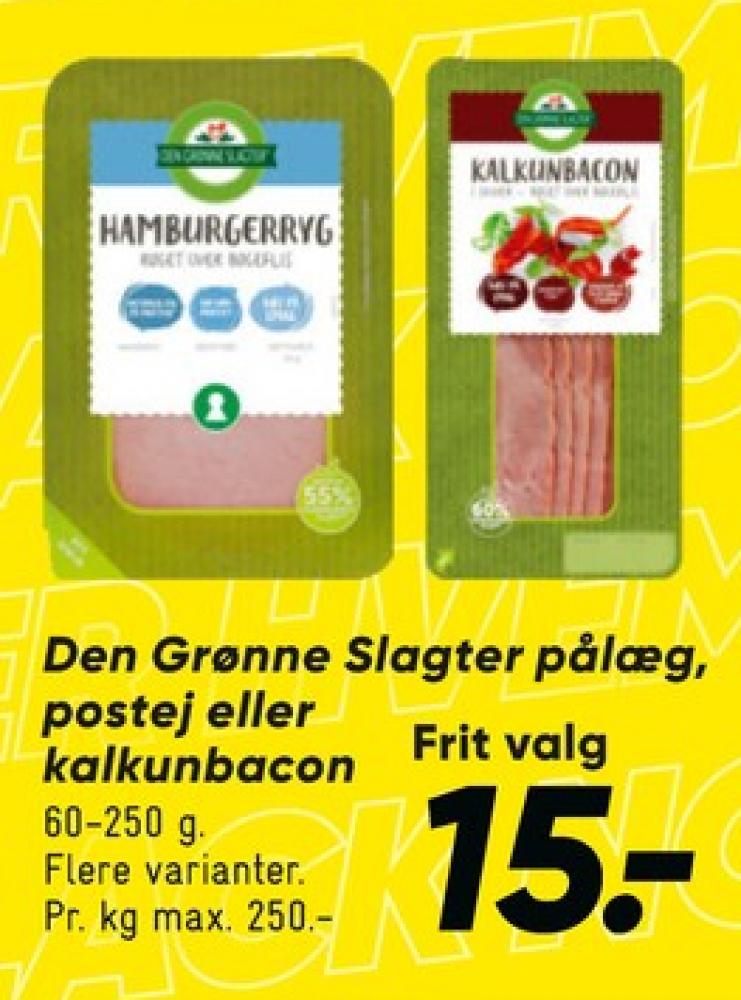 Den Grønne Slagter, Kalkunbacon