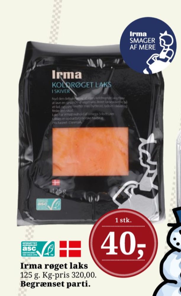 Irmas, Laks i skiver