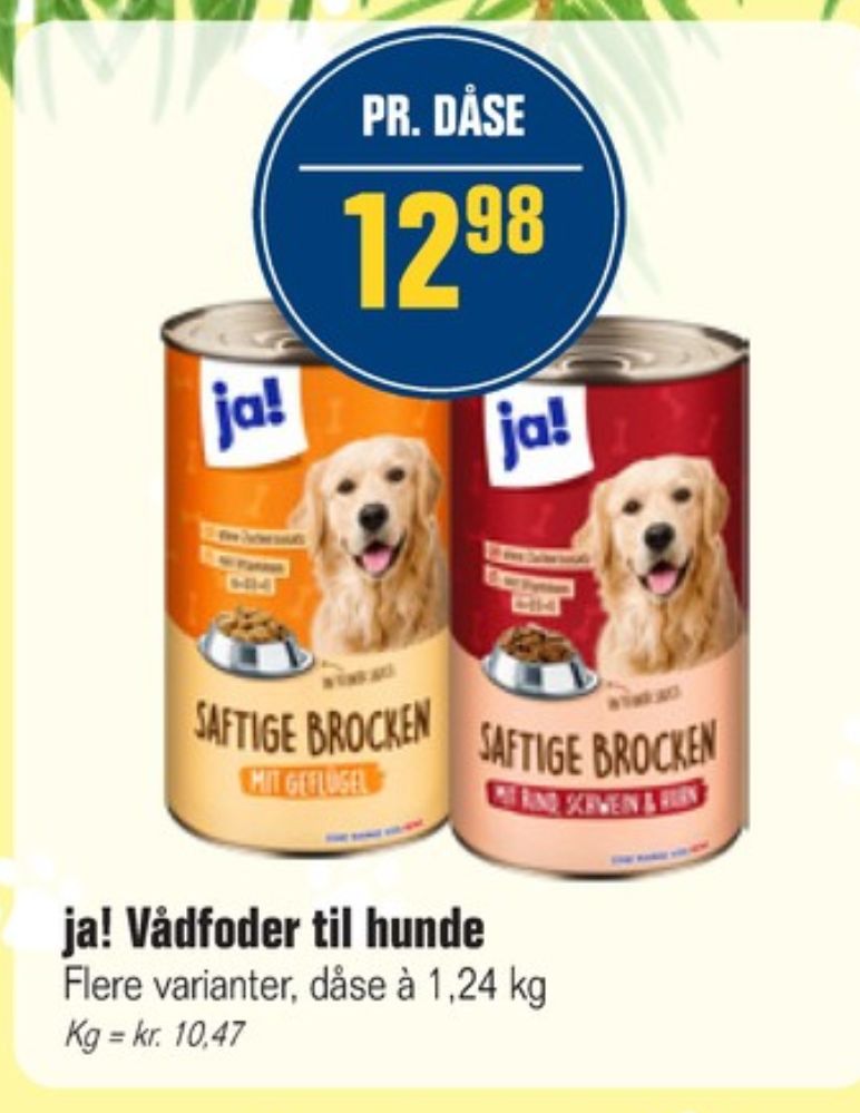 ja!, Hundefoder