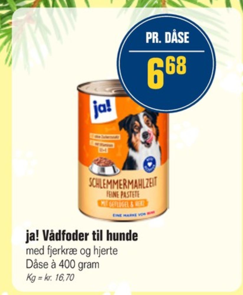 ja!, Hundefoder