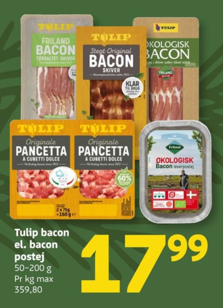 Tulip, Pancetta a Cubetti Dolce