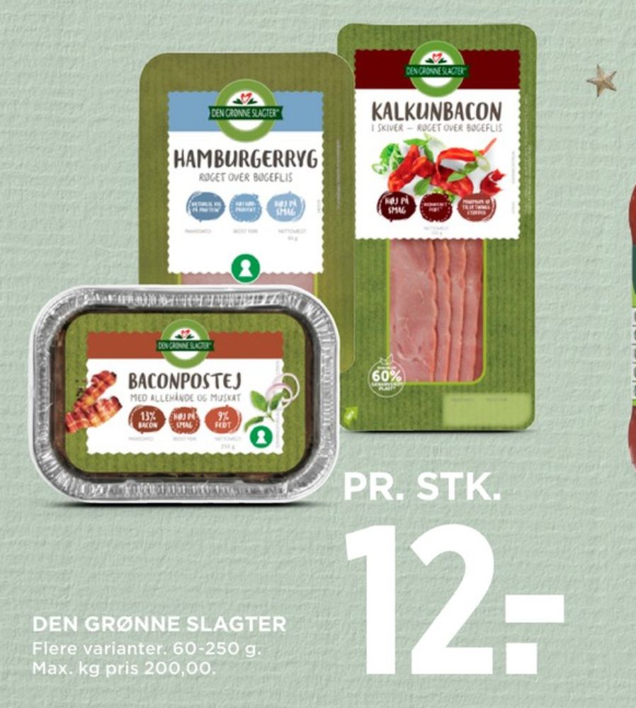 Den Grønne Slagter, Kalkunbacon