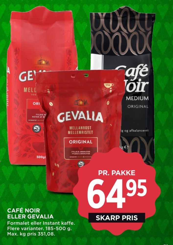 Cafe Noir Original, Kaffe Formalet