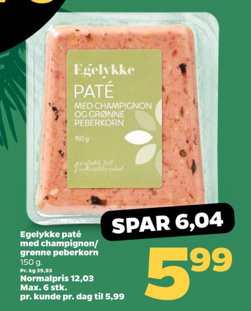 Egelykke, Paté