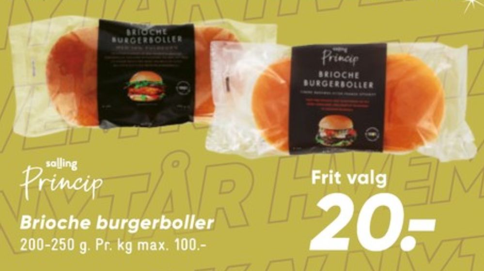 Salling Princip, Brioche Burgerboller