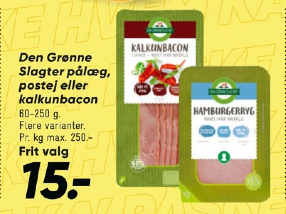 Den Grønne Slagter, Kalkunbacon