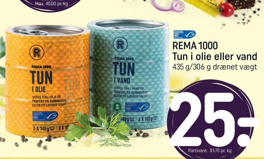 Rema 1000, Tun i vand