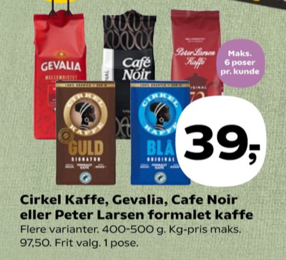Cirkel Guld, Kaffe Formalet