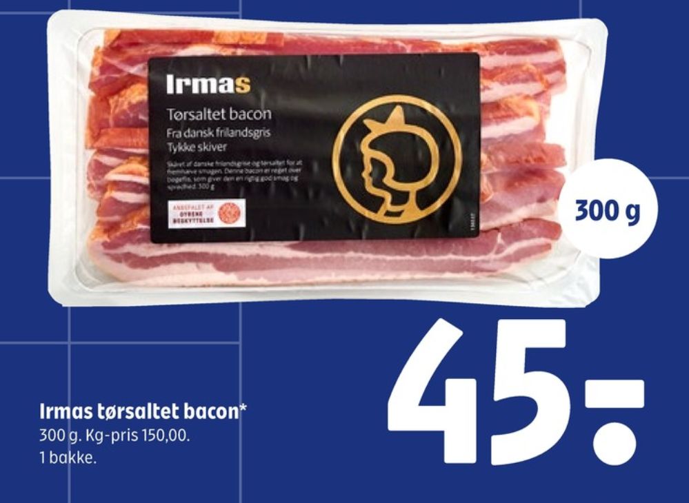 Irmas, Baconskiver tørsaltet