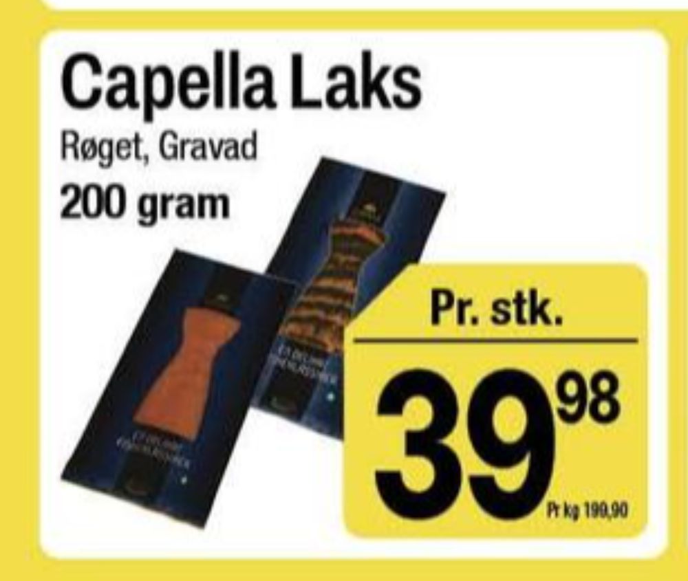 Capella, Laks i skiver
