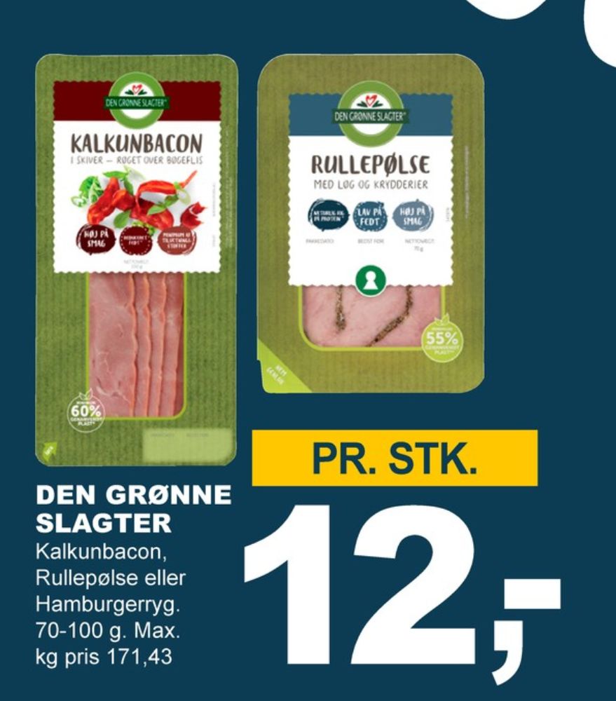 Den Grønne Slagter, Kalkunbacon