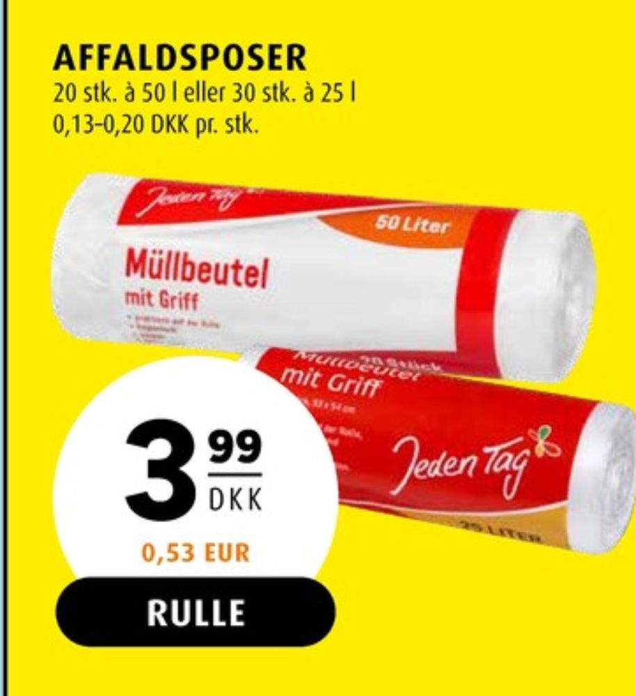 Jeden Tag, Affaldsposer