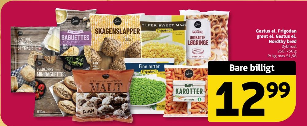 Frigodan, Fine Ærter