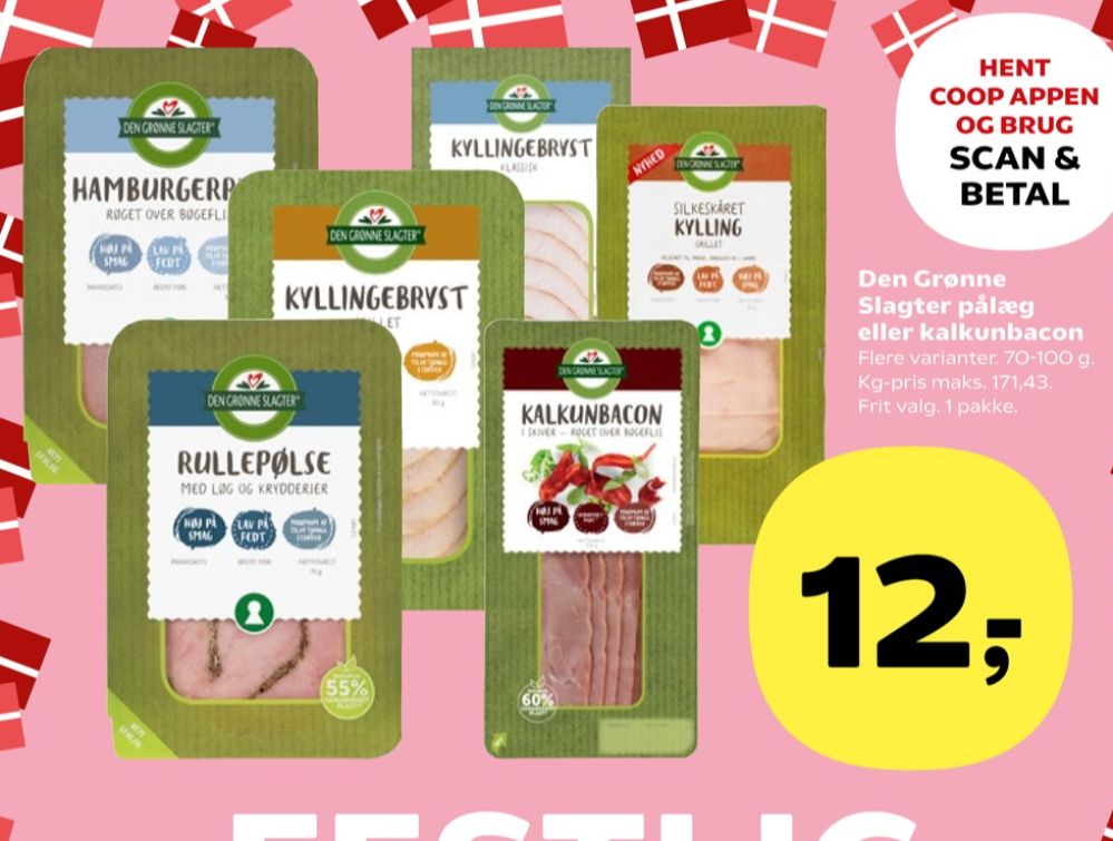 Den Grønne Slagter, Kalkunbacon
