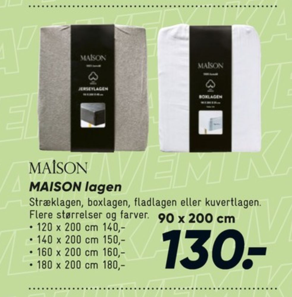 Maison, Lagen