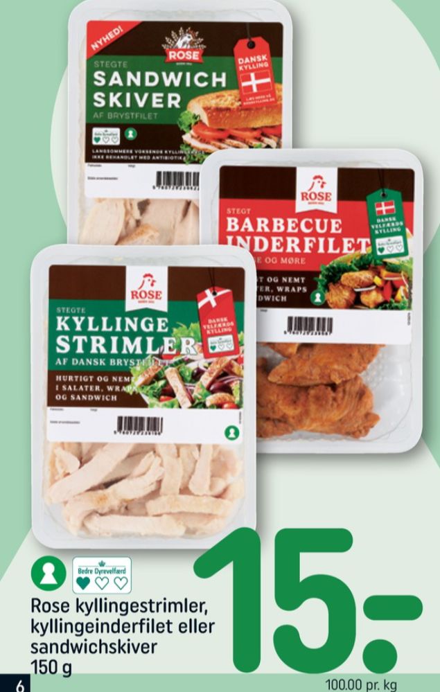 Rose, Kyllingestrimler