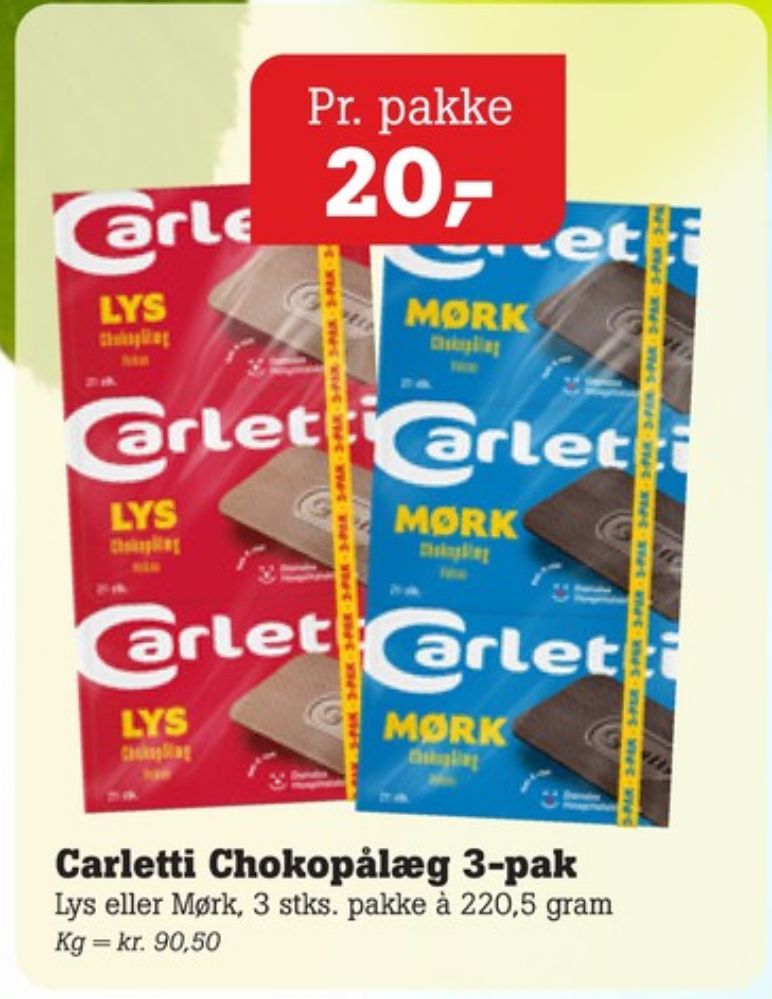 Carletti Den Lyse, Pålægschokolade Lys