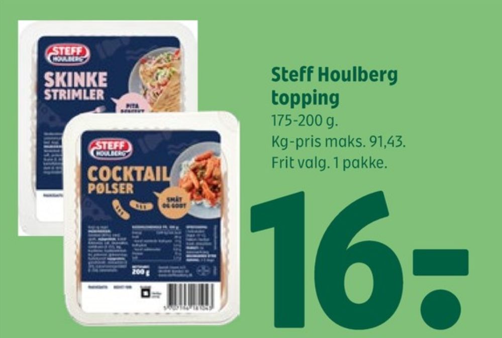 Steff Houlberg, Skinkestrimler