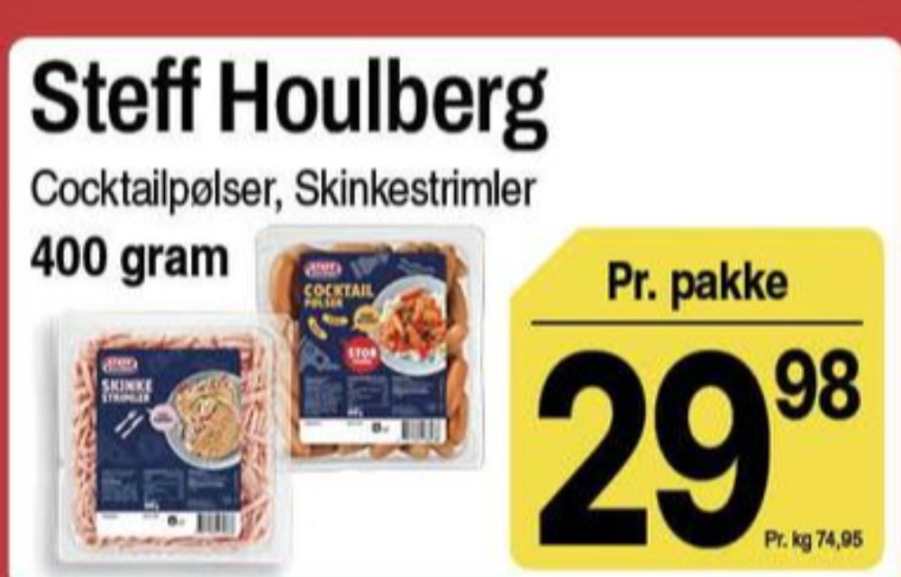 Steff Houlberg, Skinkestrimler