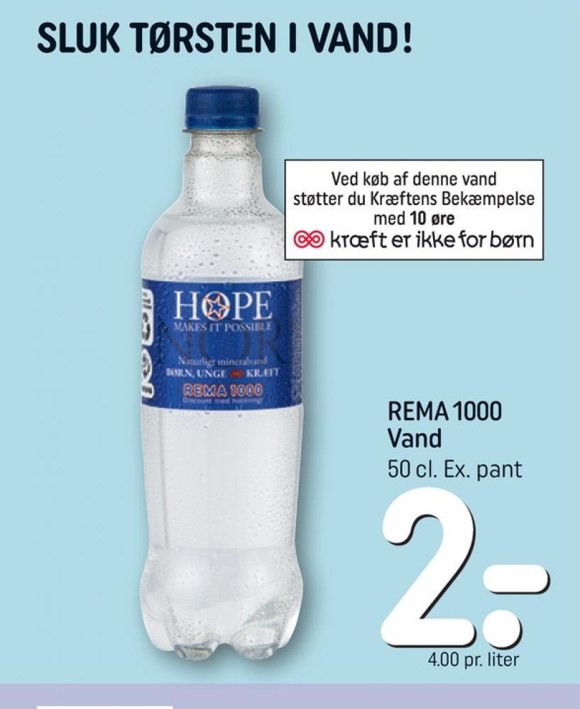 Rema 1000 Hope, Kildevand