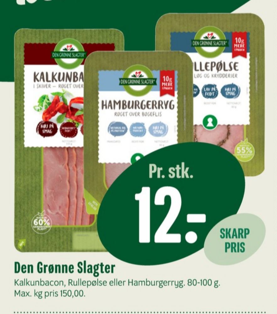 Den Grønne Slagter, Kalkunbacon