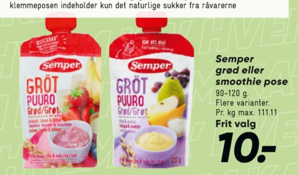 Semper, Grød